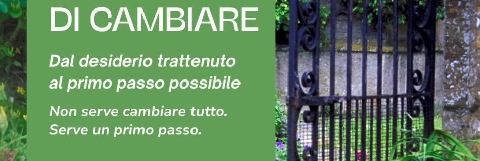 Il Coraggio di Cambiare con la frase "Non serve cambiare tutto. Serve un primo passo." e la data di inizio 13 ottobre.